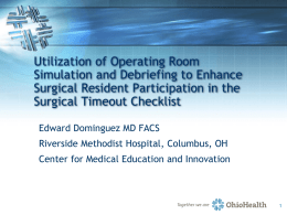 Utilization of Operating Room Simulation and Debriefing to Enhance