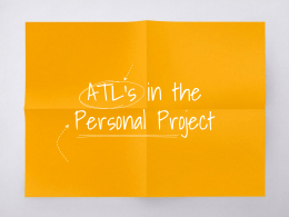 ATL*s in the Personal Project