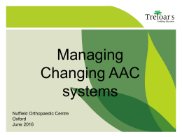 Managing Changing AAC systems