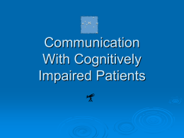 Communication With Cognitively Impaired Patients