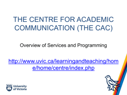 The Centre for Academic Communication (The CAC)