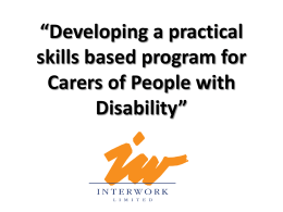 Developing a practical skills based program for Carers of
