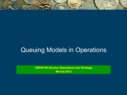 SOpS 4 Queueing Models in Operations