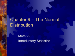 Chapter 9 – The Normal Distribution