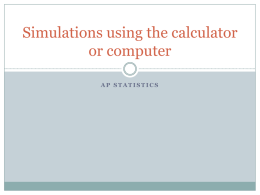 Simulating Experiments using the calculator or computer