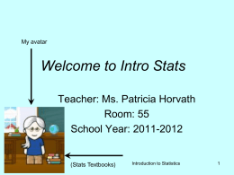 Welcome to Intro Stats 1st Power Point