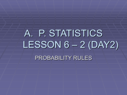 P. STATISTICS LESSON 6 – 2 (DAY2)