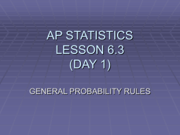 A.P. STATISTICS LESSON 6.3 (DAY 1)