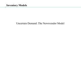 Newsvendor problem and demand uncertainty