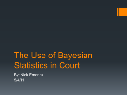 The Use of Bayesian Statistics in Court