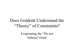 Does Goldratt Understand the “Theory” of Constraints?