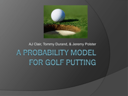 A probability Model for Golf Putting