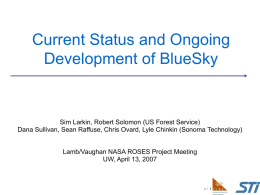 Current Operations and Ongoing Development of the BlueSky