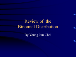 Review of the Binomial Distribution