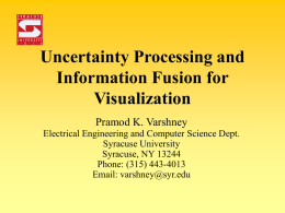 Uncertainty Processing and Information Fusion for