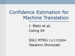 Confidence Estimation for Machine Translation