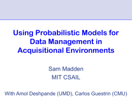 Using Probabilistic Models for Data Management in