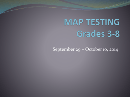 MAP TESTING Grades 3-8