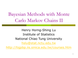 Bayesian methods with Monte Carlo Markov Chains II