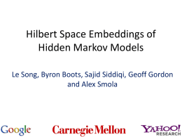 Hilbert Space Embedding of Conditional Distributions
