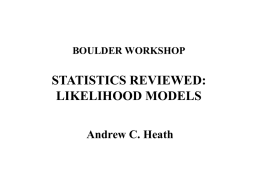 BOULDER WORKSHOP STATISTICS REVIEWED: LIKELIHOOD …