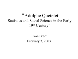 Adolphe Quetelet: Statistics and Social Science in the