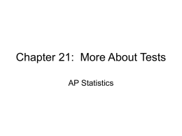 Chapter 21: More About Tests