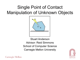 Single Point of Contact Manipulation of Unknown Objects