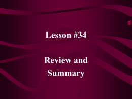 Lesson #34 Review and Summary Important Topics