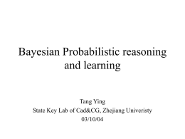 Bayesian Probabilistic reasoning and learning