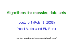 Algorithms for massive data sets