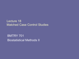 Lecture 18 Matched Case Control Studies