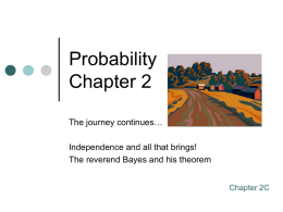 Ch 2C Independent Events & Bayes