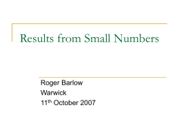 Results from Small Numbers