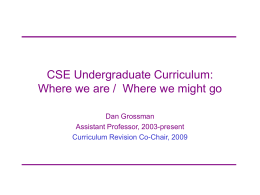 CSE Undergraduate Curriculum: Where we are / Where we might go