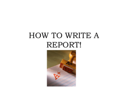 HOW TO WRITE A REPORT! - The Grange School Blogs