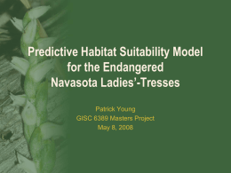 Modeling Suitable Habitat for the Endangered Navasota Ladies