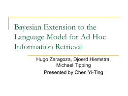 Bayesian Extension to the Language Model for Ad Hoc Information