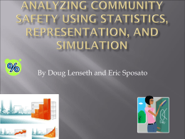 Analyzing Community Safety Using Statistics, Representation, and