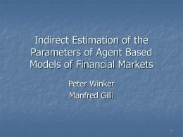 Indirect Estimation of the Parameters of Agent Based Models of