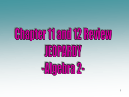 jeopardy algebra 2 ch 11 and 12