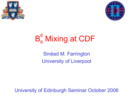 Sinéad M. Farrington University of Liverpool 22nd March 2005