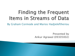Finding the Frequent Items in Streams of Data