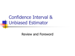Confidence Interval & Unbiased Estimator