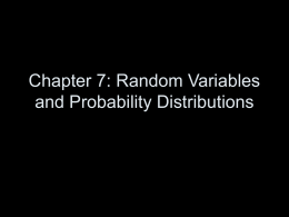Chapter 7: Random Variables and Probability Distributions