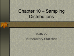 Chapter 10 – Sampling Distributions