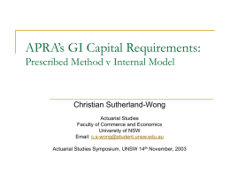 APRA`s GI Capital Requirements: Prescribed Method v Internal Model
