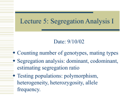 2002-09-10: Segregation Analysis I