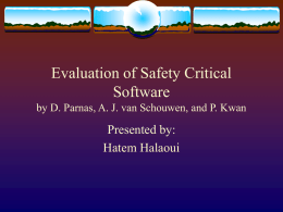 Evaluation of Safety Critical Software by D. Paranas, A. J. van