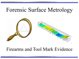 Forensic Surface Metrology, Firearms and Tool Mark Evidence